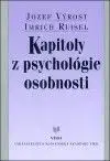 Kapitoly z psychológie osobnosti - Jozef Výrost, Imrich Ruisel