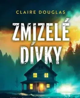 Zmizelé dívky - Claire Douglas