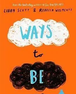 Ways to Be Me - Libby Scott, Rebecca Westcott