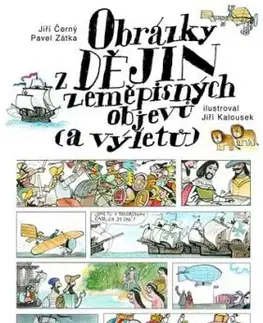 Obrázky z dějin zeměpisných objevů (a výletů), 2. vydanie - Jiří Černý, Pavel Kořínek