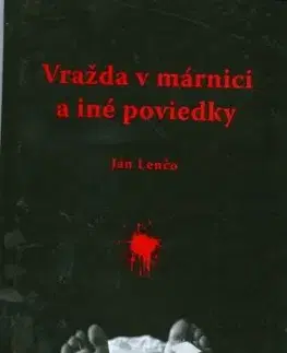 Vražda v márnici a iné poviedky - Ján Lenčo