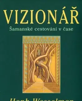 Vizionář - Wesselman Hank
