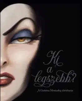 Ki a legszebb? - A Gonosz Mostoha története