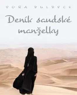 Deník saúdské manželky - Soňa Bulbeck