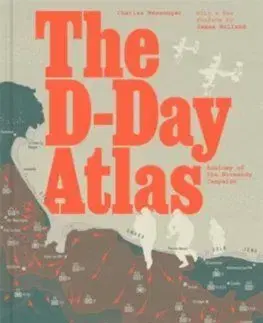 The D-Day Atlas - Charles Messenger