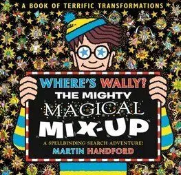 Wheres Wally The Mighty Magical Mix-Up - Martin Handford