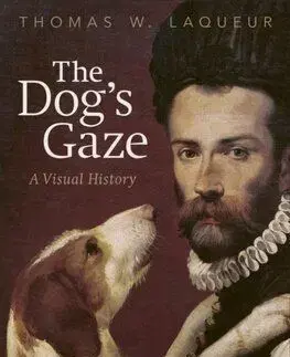 The Dogs Gaze - Thomas W. Laqueur