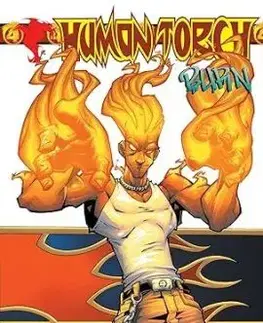 Human Torch: Burn - Karl Kesel, Skottie Young