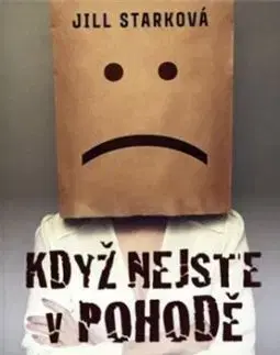 Když nejste v pohodě - Jill Starková