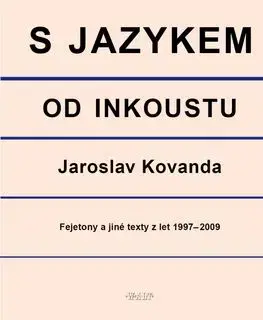 S jazykem od inkoustu - Jaroslav Kovanda