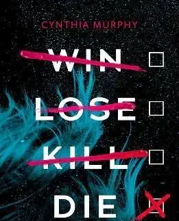 Win Lose Kill Die - Cynthia Murphy