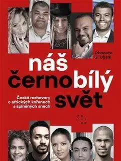 Náš černobílý svět - Obonete S. Ubam