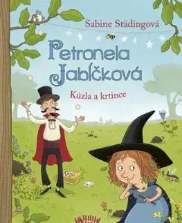 Petronela Jabĺčková 8: Kúzla a krtince - Sabine Städing