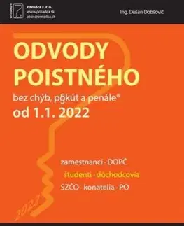 Odvody poistného od 1. 1. 2022 - Zamestnanci, DOPČ, Študenti, Dôchodcovia, SZČO, Konatelia, PO - Dušan Dobšovič, Martin Surový