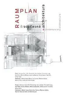 Raumplan a současná architektura / Raumplan and Contemporary Architecture