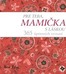 Pre teba, mamička, s láskou - Helen Exley