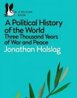 A Political History of the World - Jonathan Holslag