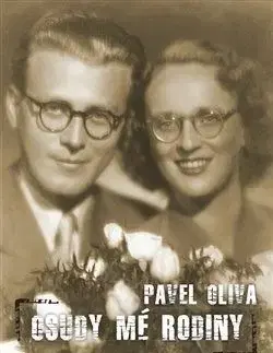 Osudy mé rodiny - Pavel Oliva