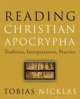 Reading Christian Apocrypha - Janet E. Spittler, Tobias Nicklas