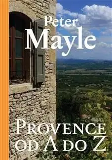 Provence od A do Z - Peter Mayle
