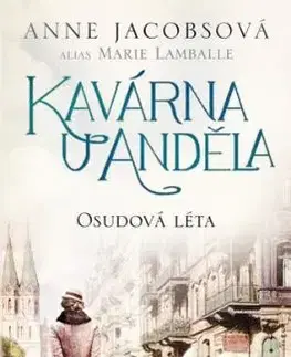 Kavárna U Anděla 2: Osudová léta, 2. vydání - Anne Jacobsová