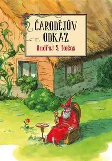 Čarodějův odkaz - Ondřej S. Nečas