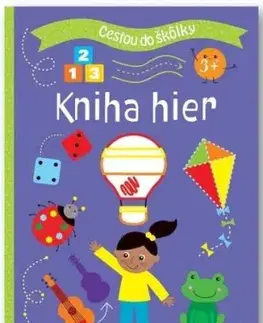Cestou do škôlky: Kniha hier 3+