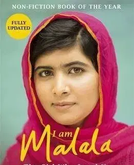 I am Malala: The Girl Who Stood Up for Education and Was Shot by the Taliban - Malala Yousafzai, Christina Lamb