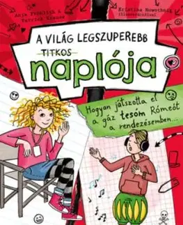 Hogyan játszotta el a gáz tesóm Rómeót a rendezésemben - A világ legszuperebb titkos naplója 4. - Anja Fröhlich, Patrick Krause