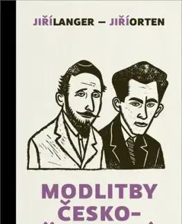 Modlitby českožidovské - Jiří Orten, Jiří Langer, Martin C. Putna