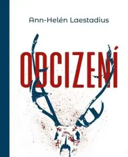 Odcizení - Ann-Helén Laestadius, Petra Hesová