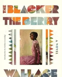 The Blacker the Berry - Wallace Thurman