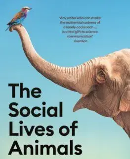 The Social Lives of Animals - Ashley Ward