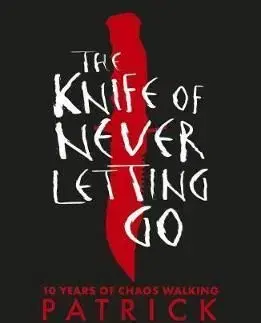 The Knife of Never Letting Go - Patrick Ness
