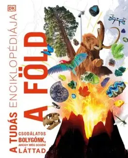 A tudás enciklopédiája - A Föld
