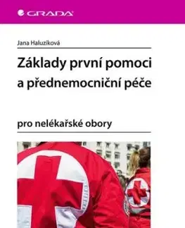 Základy první pomoci a přednemocniční péče - Jana Haluzíková