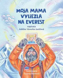 Moja mama vyliezla na Everest - Adéla Janičová
