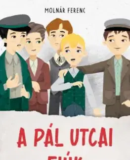 A Pál utcai fiúk - Ferenc Molnár