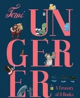 Tomi Ungerer - A Treasury of 8 Books - Tomi Ungerer