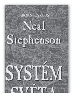 Barokní cyklus 3: Systém světa - Neal Stephenson