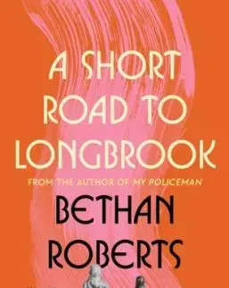A Short Road to Longbrook - Bethan Roberts