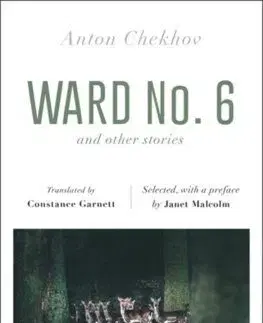 Ward No. 6 and Other Stories - Anton Chekhov