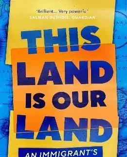 This Land Is Our Land - Suketu Mehta
