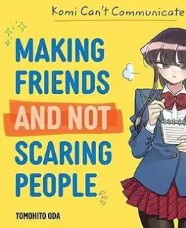 Komi Cant Communicate: Making Friends and Not Scaring People - Tomohito Oda