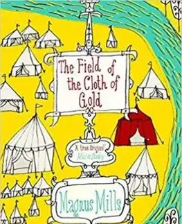 The Field of the Cloth of Gold - Magnus Mills