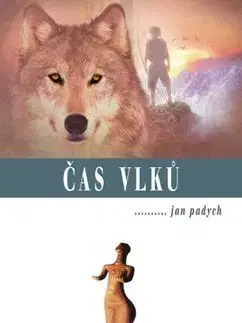 Čas vlků - Jan Padych