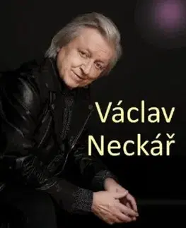 Mýdlový princ: Zpěvník 1. (A-M) - Václav Neckář