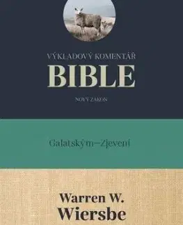 Výkladový komentář Bible (Ga – Zj) - Wiersbe W. Warren