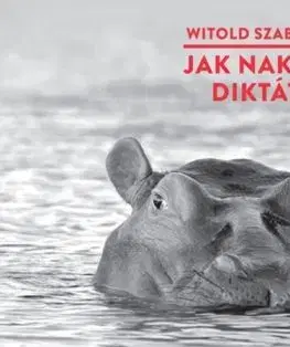 Jak nakrmit diktátora - audiokniha - Witold Szablowski