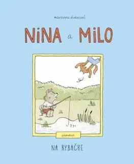 Nina a Milo: Na rybačke – gamebook - Marianne Dubuc